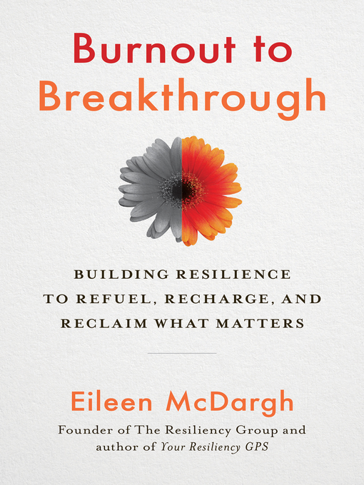 Title details for Burnout to Breakthrough by Eileen McDargh - Available